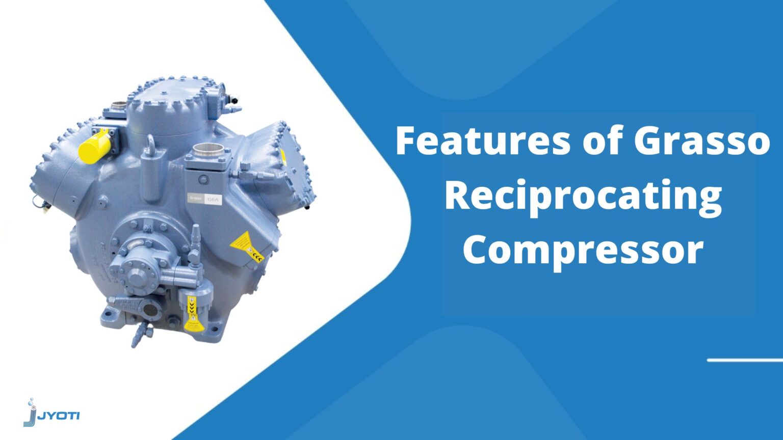 Features of Grasso Reciprocating Compressor JEC Parts